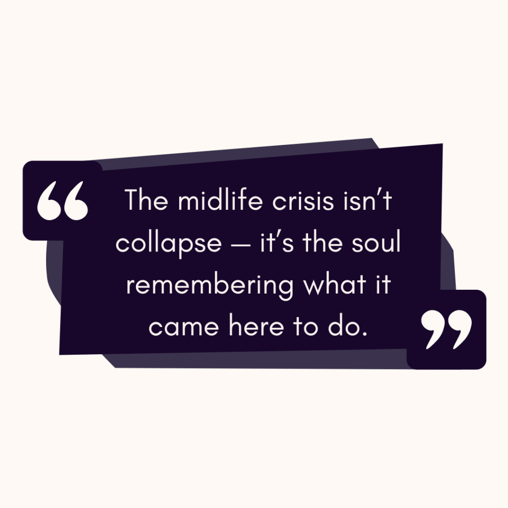 A minimalist cosmic illustration symbolizing transformation at midlife, with a silhouette against a glowing celestial background and the quote: “The midlife crisis isn’t collapse — it’s the soul remembering what it came here to do.”
